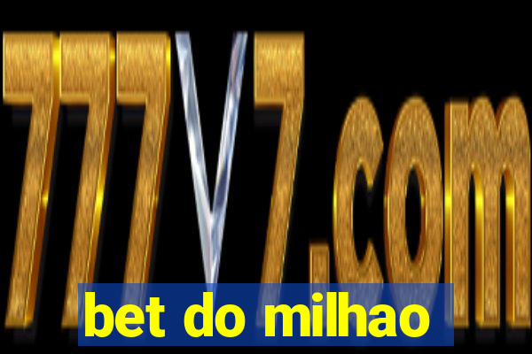 bet do milhao